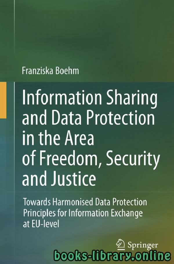 Information Sharing and Data Protection in the Area of Freedom, Security and Justice