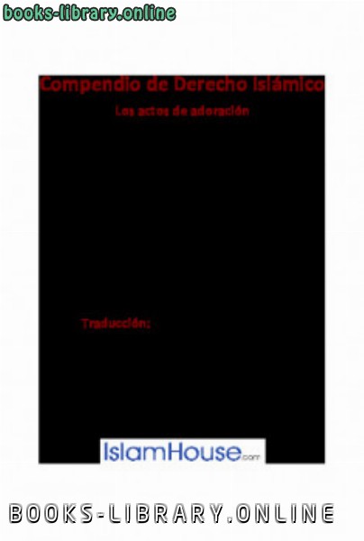 Compendio de Derecho Isl aacute mico Los actos de adoraci oacute n
